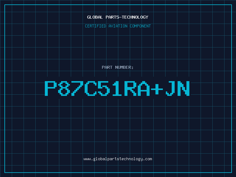 Aviation Part P87C51RA+JN