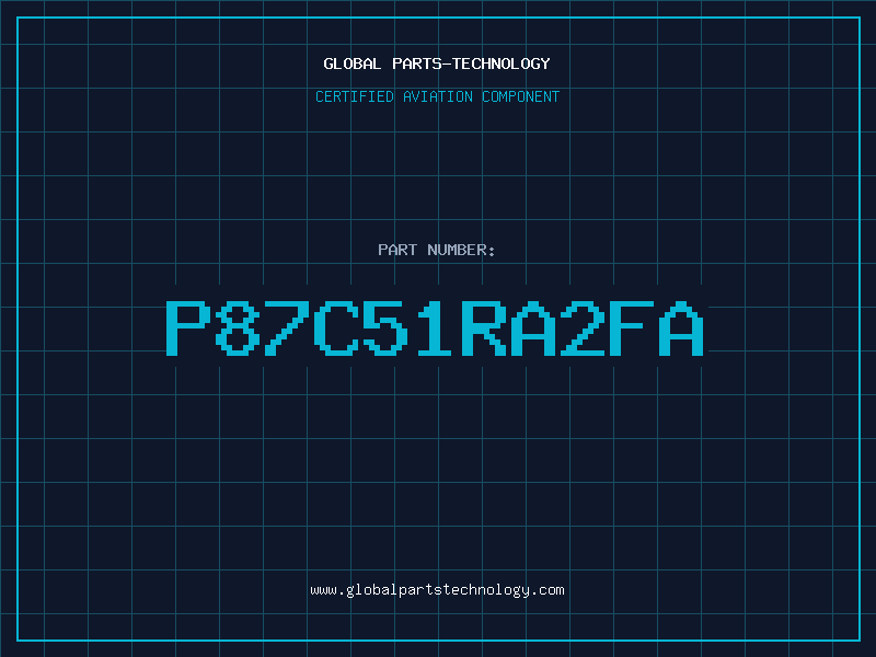 Aviation Part P87C51RA2FA