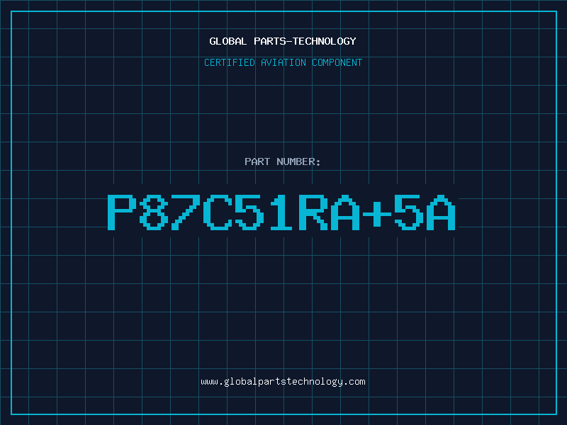 Aviation Part P87C51RA5A