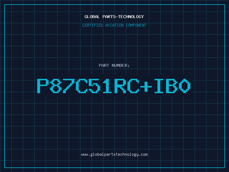 Aviation Part P87C51RC+IB0