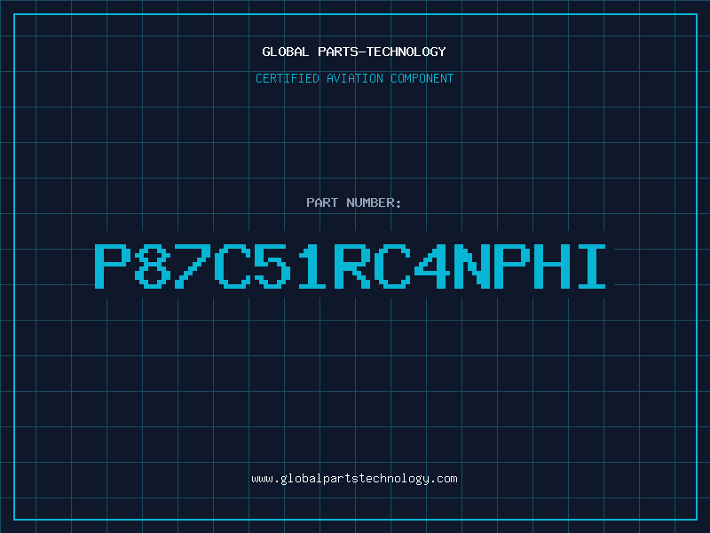 Aviation Part P87C51RC4NPHI