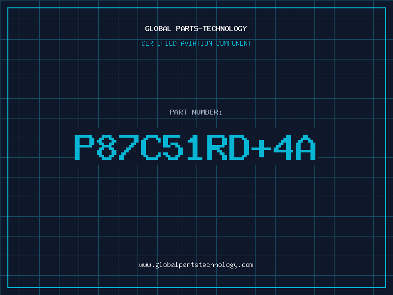 Aviation Part P87C51RD+4A
