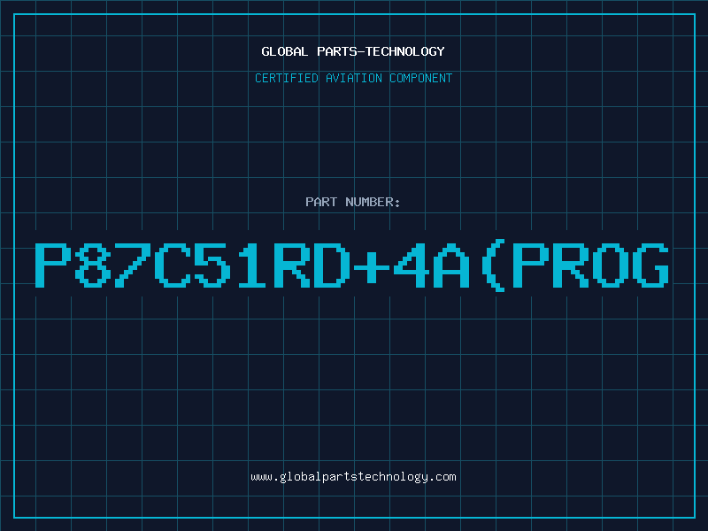 Aviation Part P87C51RD+4A(PROG