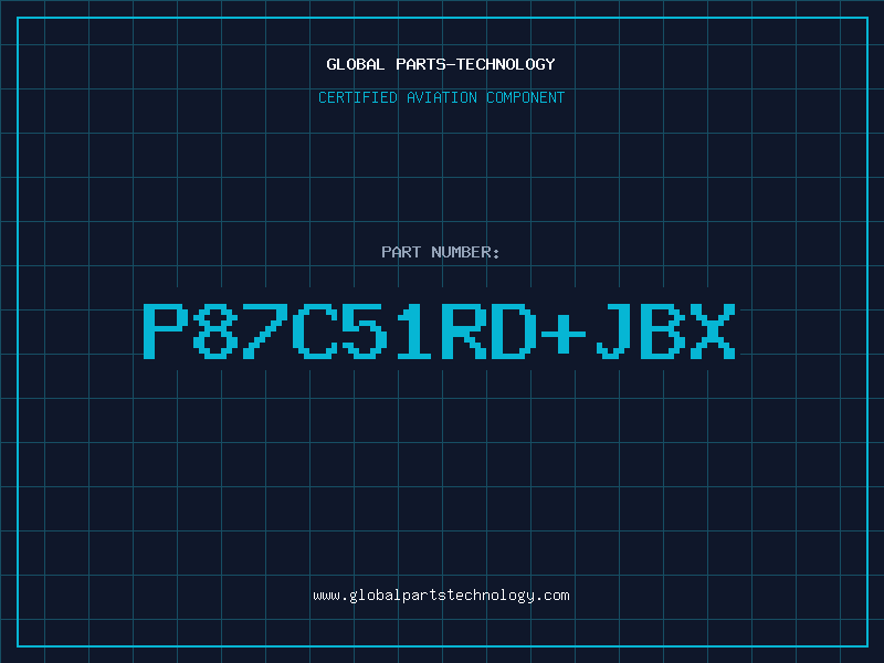 Aviation Part P87C51RDJBX