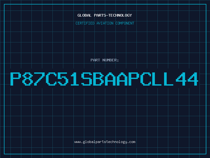 Aviation Part P87C51SBAAPCLL44