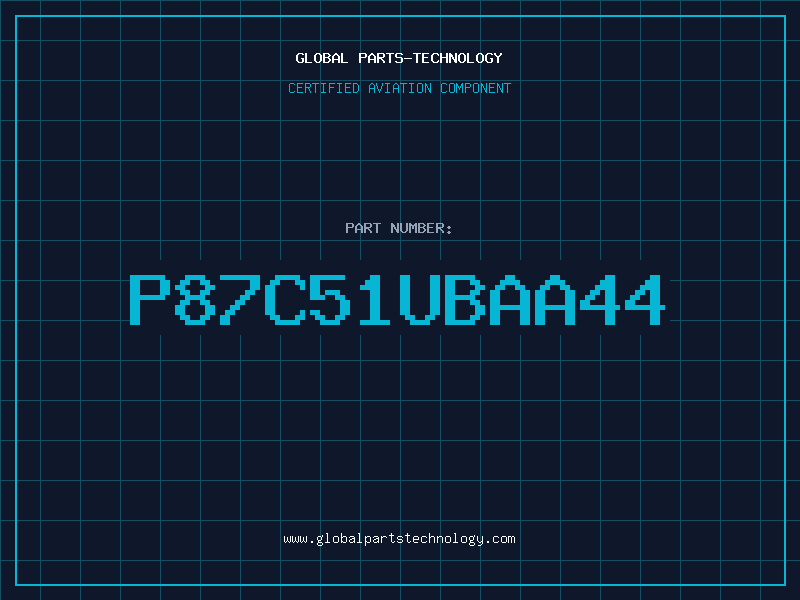 Aviation Part P87C51UBAA44