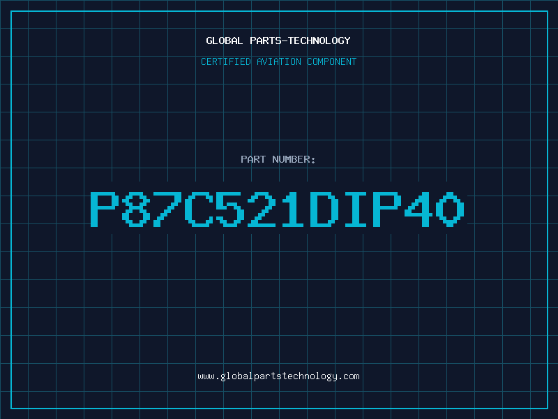 Aviation Part P87C521DIP40