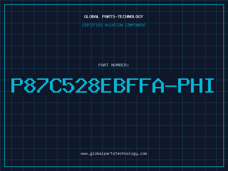 Aviation Part P87C528EBFFA-PHI