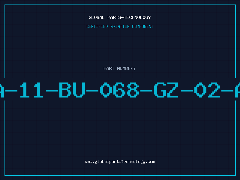 Aviation Part PA-11-BU-068-GZ-02-A0
