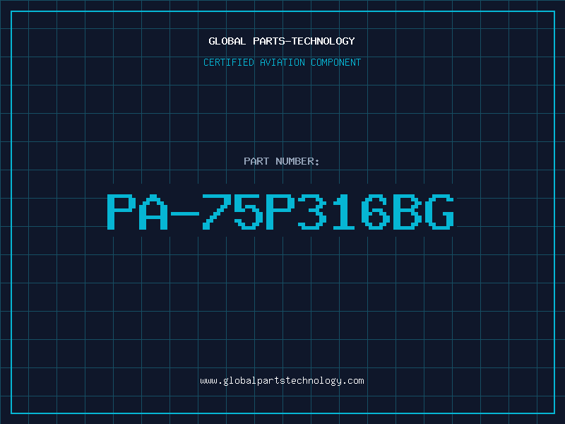 Aviation Part PA-75P316BG