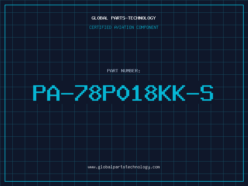 Aviation Part PA-78P018KK-S