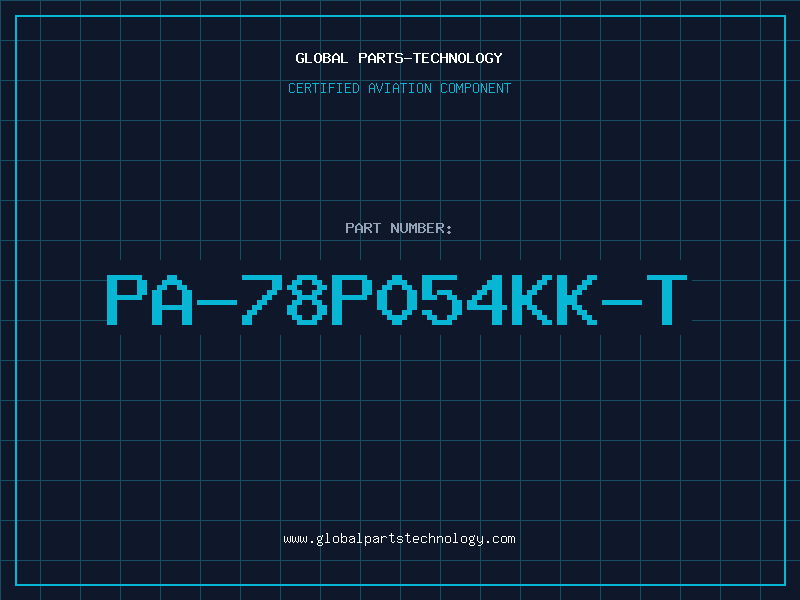 Aviation Part PA-78P054KK-T
