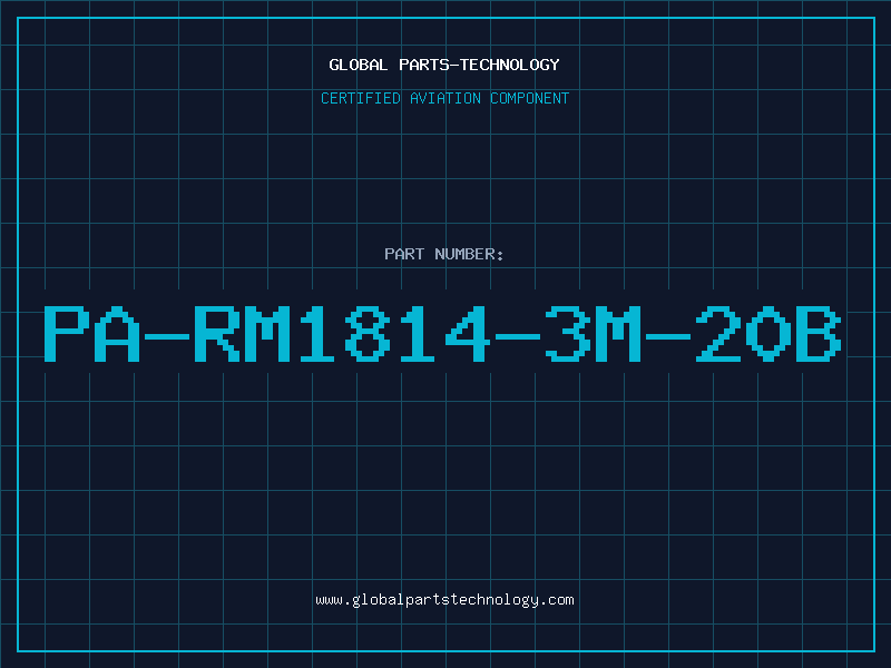 Aviation Part PA-RM1814-3M-20B