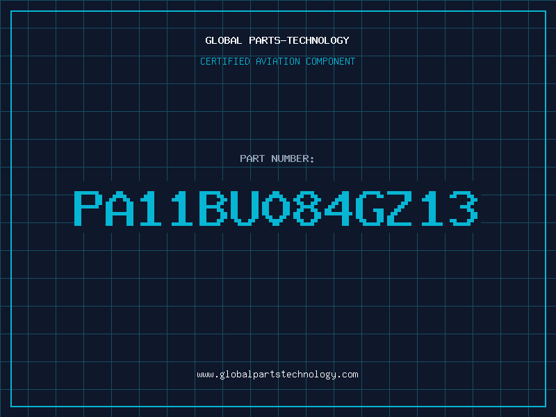 Aviation Part PA11BU084GZ13