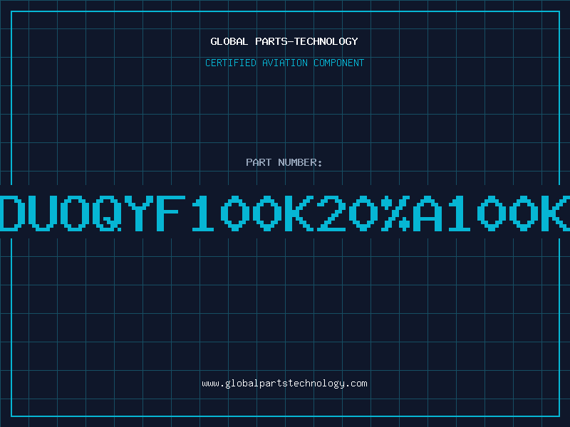 Aviation Part PA11DUOQYF100K20%A100K20%A