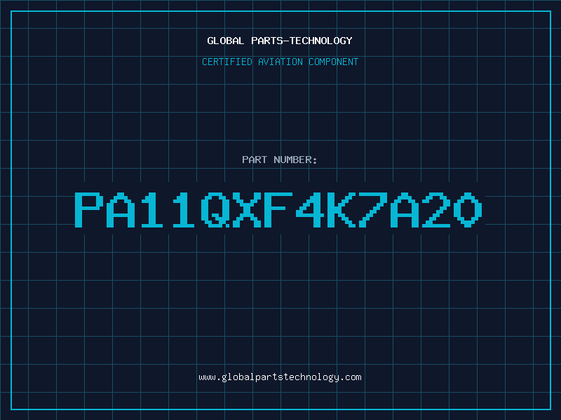 Aviation Part PA11QXF4K7A20