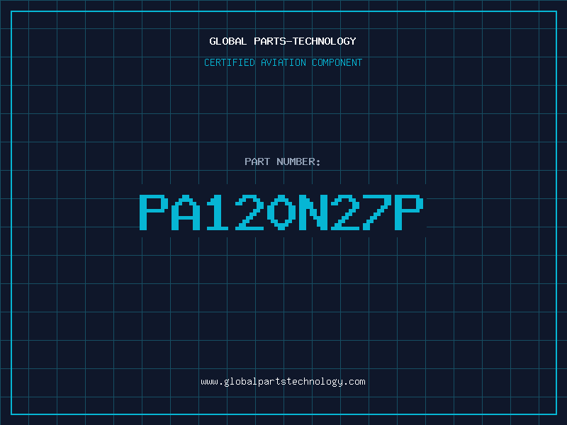 Aviation Part PA120N27P