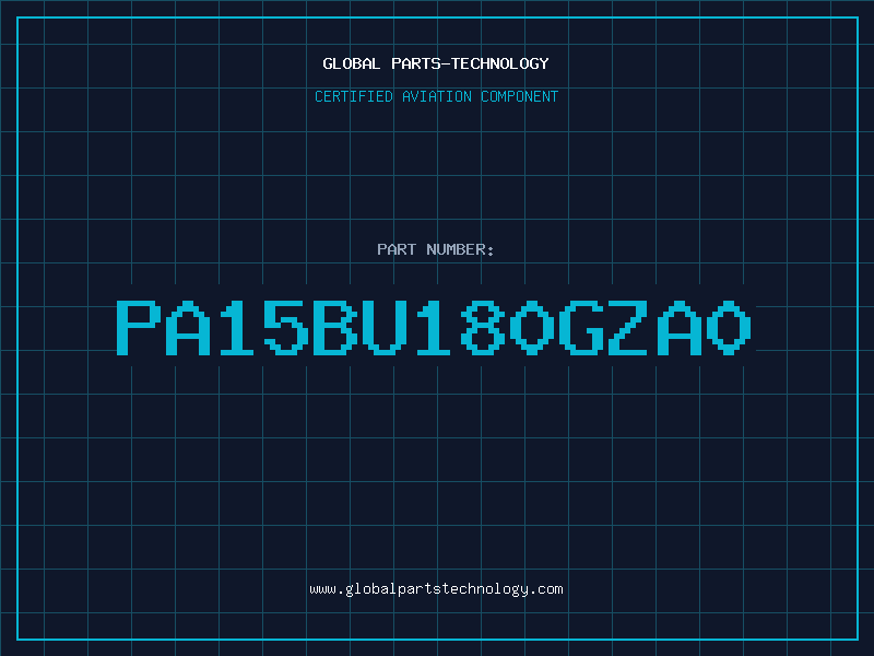 Aviation Part PA15BU180GZA0