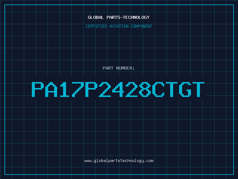 Aviation Part PA17P2428CTGT