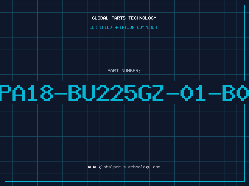 Aviation Part PA18-BU225GZ-01-B0