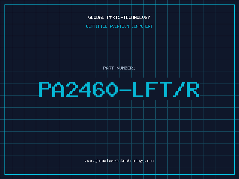 Aviation Part PA2460-LFT/R