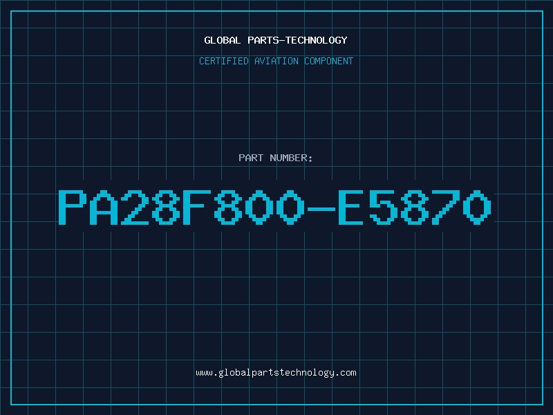 Aviation Part PA28F800-E5870