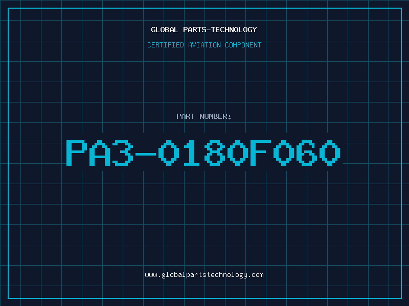 Aviation Part PA3-0180F060