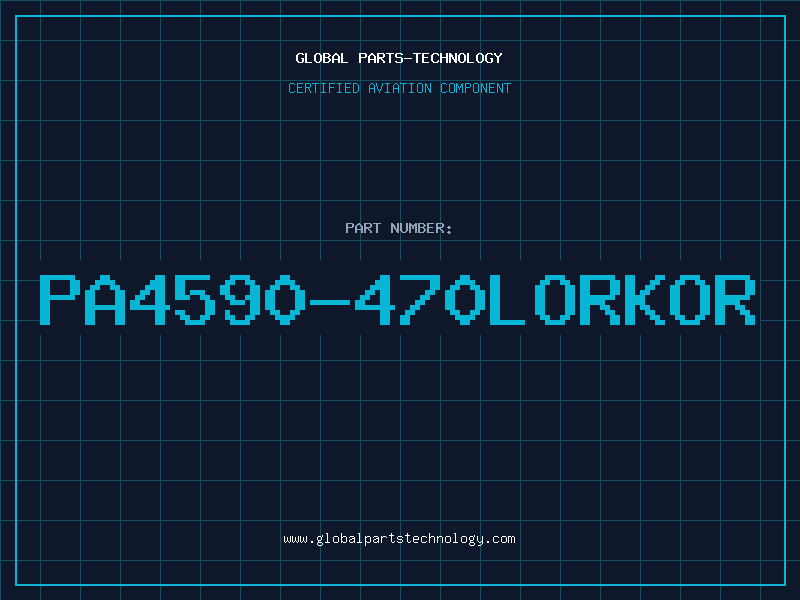 Aviation Part PA4590-470LORKOR