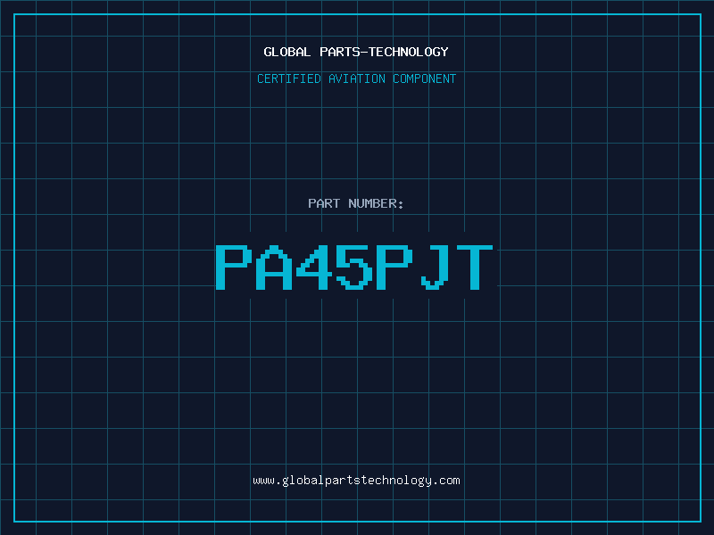 Aviation Part PA45PJT