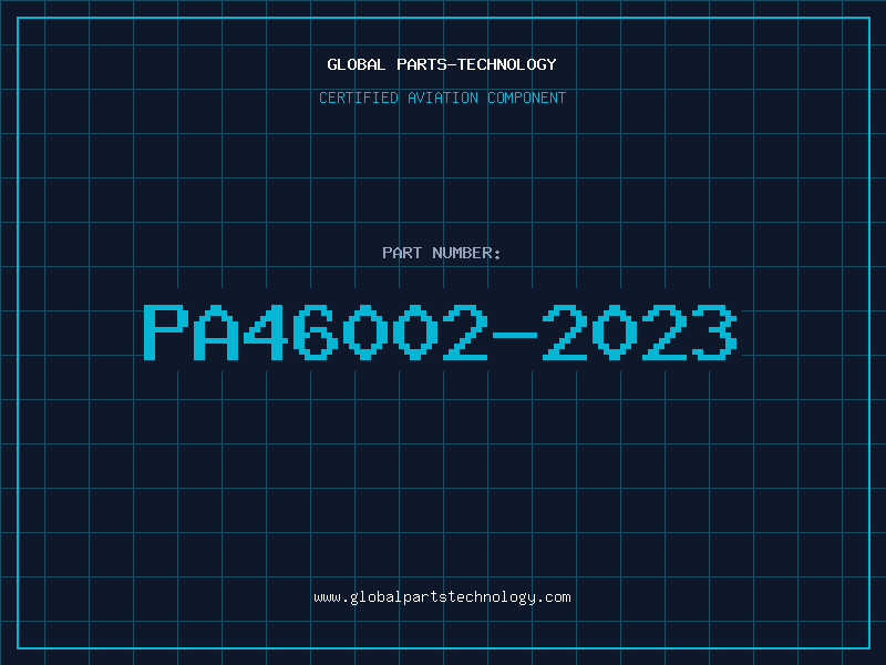 Aviation Part PA46002-2023