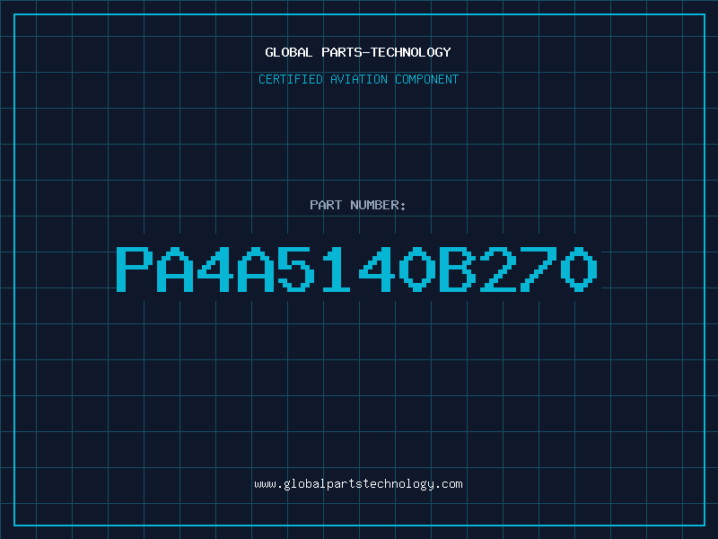 Aviation Part PA4A5140B270