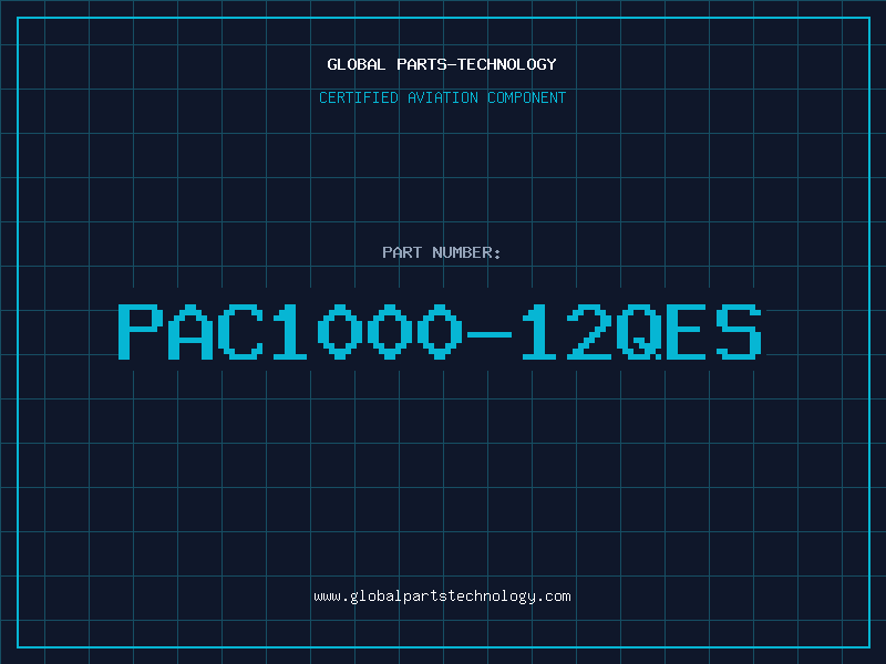 Aviation Part PAC1000-12QES