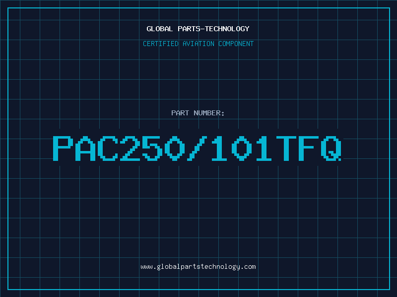 Aviation Part PAC250/101TFQ