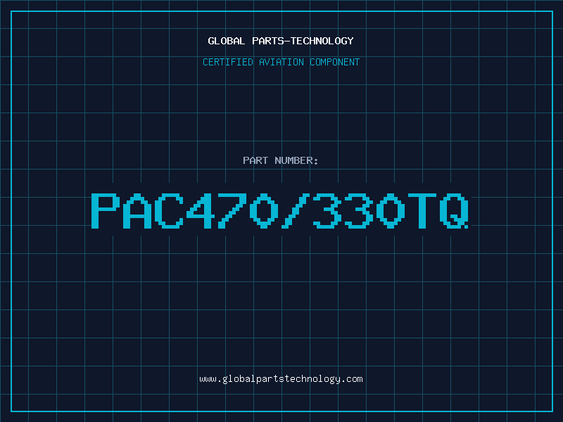Aviation Part PAC470/330TQ