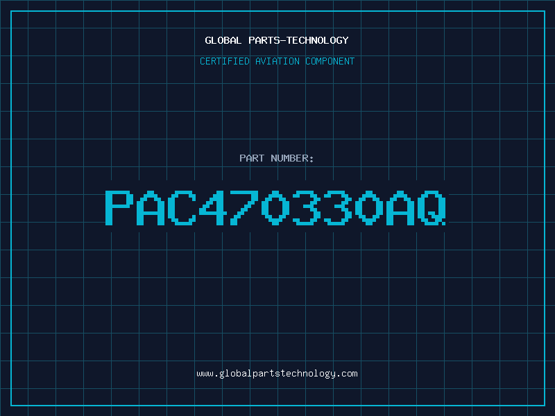 Aviation Part PAC470330AQ