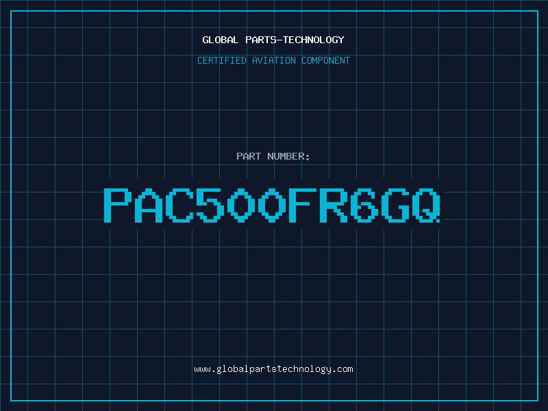 Aviation Part PAC500FR6GQ