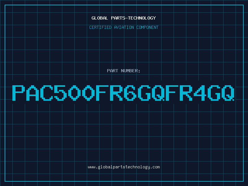 Aviation Part PAC500FR6GQFR4GQ
