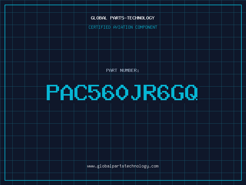 Aviation Part PAC560JR6GQ