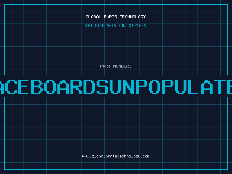 Aviation Part PACEBOARDSUNPOPULATED