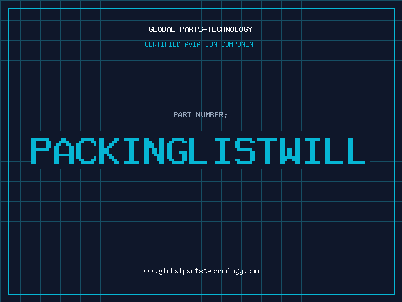 Aviation Part PACKINGLISTWILL