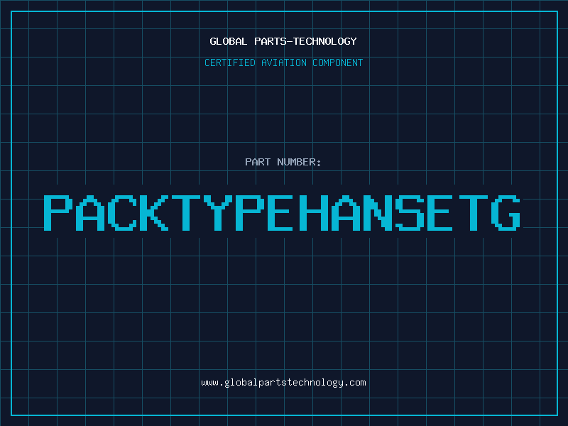 Aviation Part PACKTYPEHANSETG