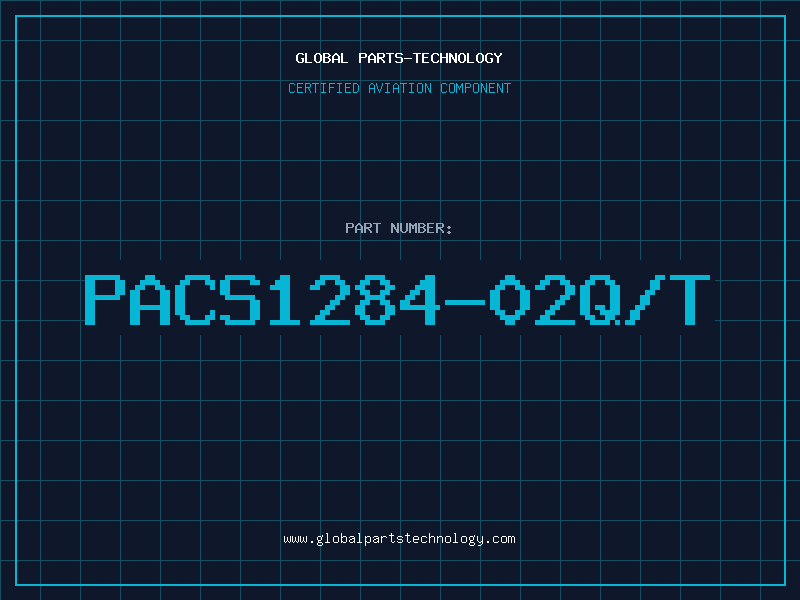 Aviation Part PACS1284-02Q/T