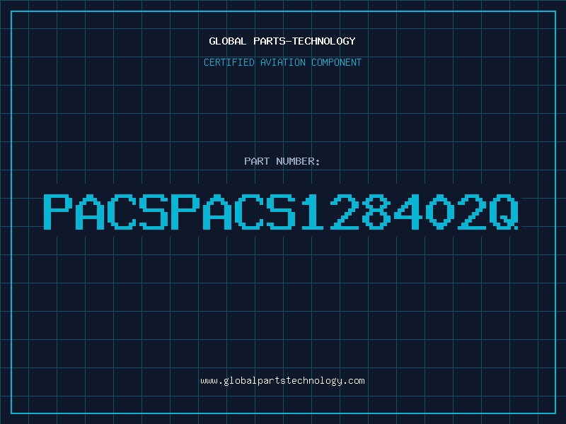 Aviation Part PACSPACS128402Q