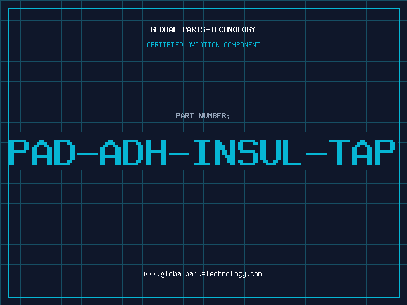 Aviation Part PAD-ADH-INSUL-TAP