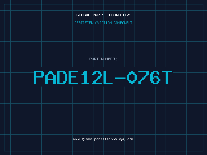 Aviation Part PADE12L-076T