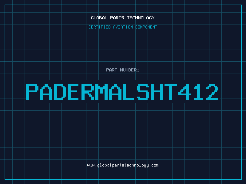 Aviation Part PADERMALSHT412