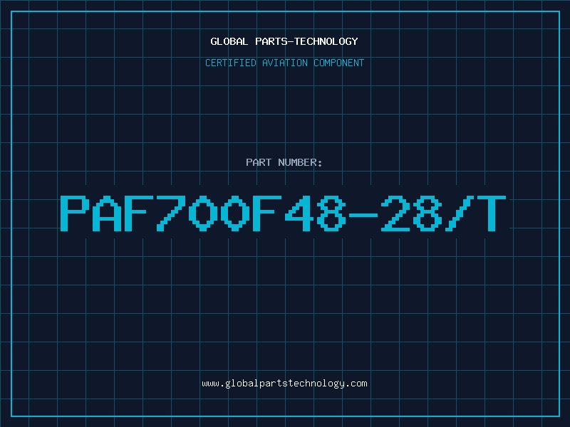 Aviation Part PAF700F48-28/T