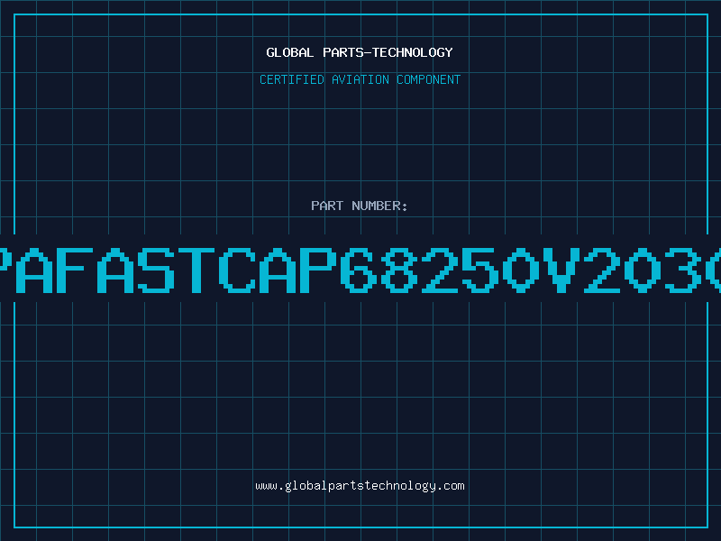 Aviation Part PAFASTCAP68250V2030