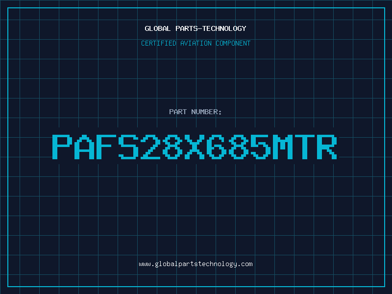 Aviation Part PAFS28X685MTR