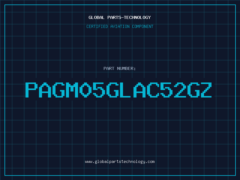 Aviation Part PAGM05GLAC52GZ